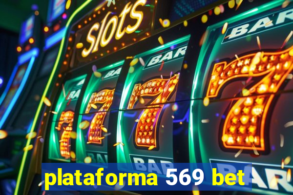 plataforma 569 bet